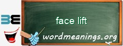 WordMeaning blackboard for face lift